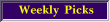 weekly picks